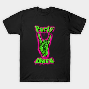 party hard T-Shirt